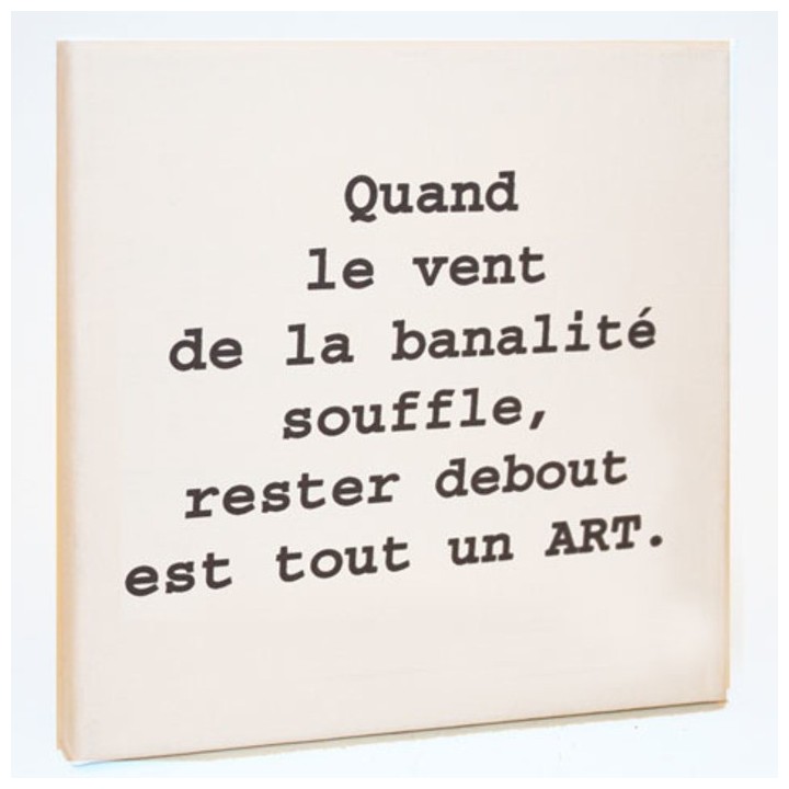 Tableau "vent de la banalite" 20 x 20 cm