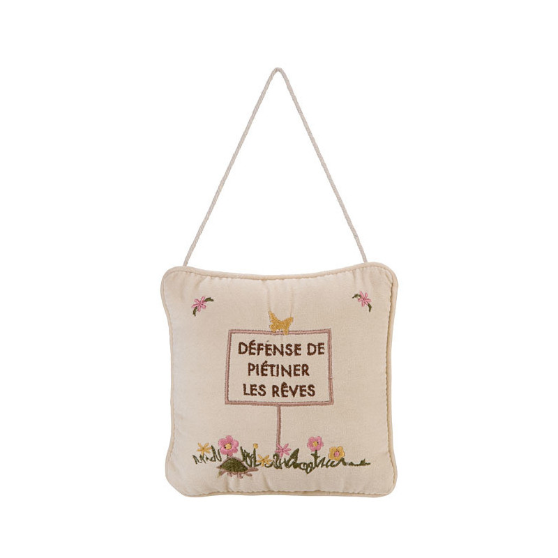 Coussin broide "defense de pietiner les reves" 20 x 20 cm