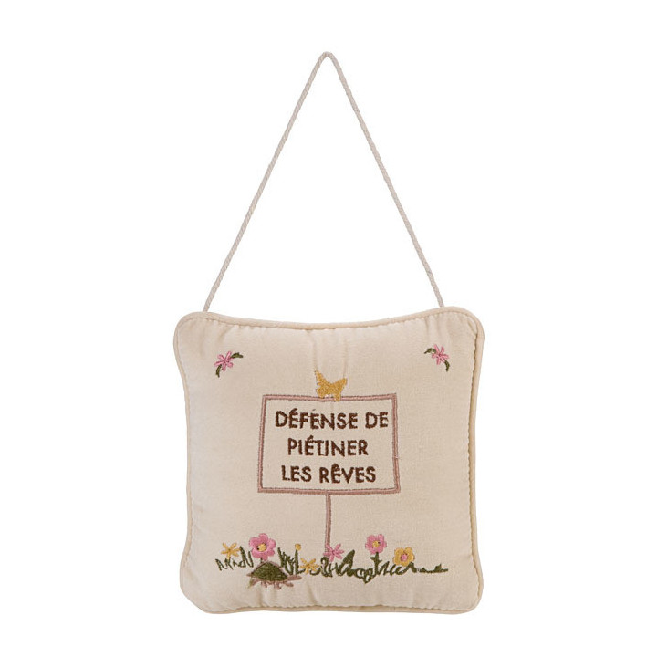 Coussin broide "defense de pietiner les reves" 20 x 20 cm